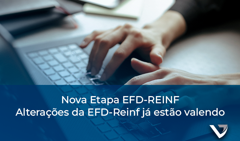 Alterações da EFD-Reinf já estão valendo