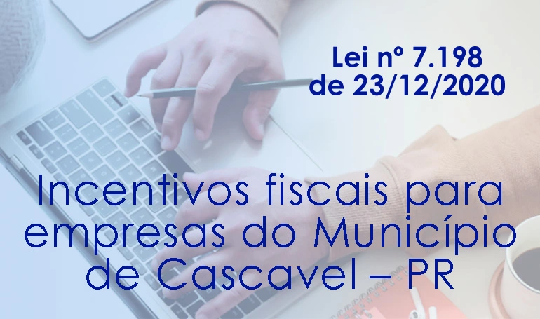 Incentivos fiscais para empresas do Município de Cascavel – PR