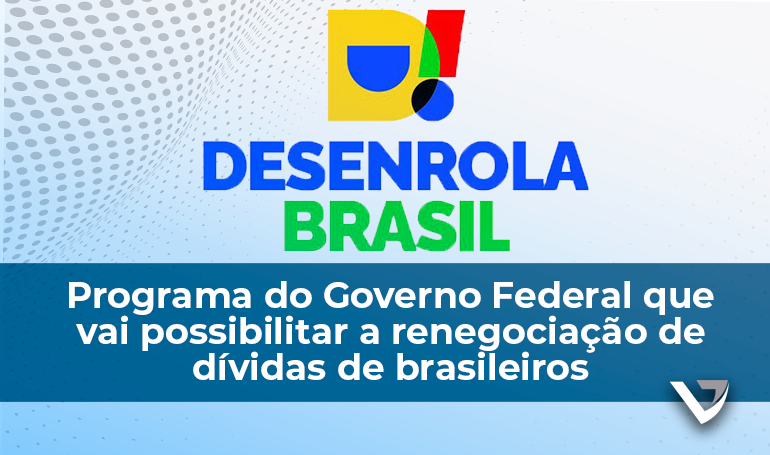 Primeira etapa do Desenrola Brasil teve início em 17/7