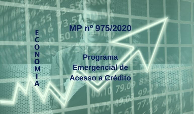 Publicada MP 975/2020 que instituiu o Programa Emergencial de Acesso a Crédito